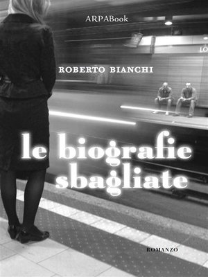 cover image of Le biografie sbagliate